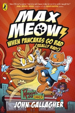 Bertrand.pt - Max Meow Book 6: When Pancakes Go Bad (Really Bad!)