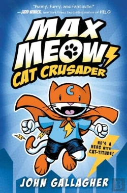 Bertrand.pt - Max Meow: Cat Crusader Book 1