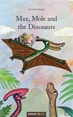Bertrand.pt - Max, Mole And The Dinosaurs