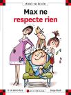 Max Ne Respecte Rien