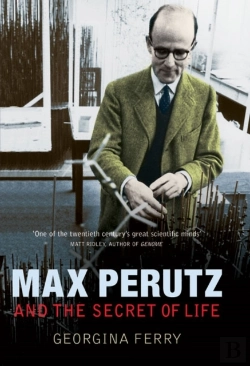 Bertrand.pt - Max Perutz And The Secret Of Life