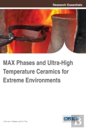Max Phases And Ultra-High Temperature Ceramics For Extreme Environments
