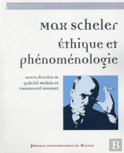 Bertrand.pt - Max Scheler ; Éthique Et Phénoménologie