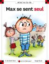 Max Se Sent Seul