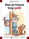Max Se Trouve Trop Petit
