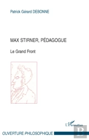 Max Stirner, Pédagogue ; Le Grand Front