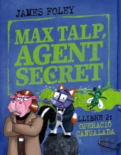 Max Talp, Agent Secret. Llibre 2: Operacio Cansalada