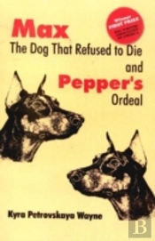 Max - The Dog That Refused To Die