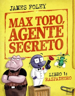 Bertrand.pt - Max Topo, Agente Secreto 1: Raspadeoro