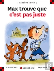 Max Trouve Que C'Est Pas Juste
