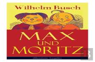 Max Und Moritz (Illustrierte Ausgabe)