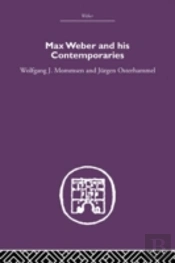 Max Weber And His Contempories