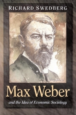 Bertrand.pt - Max Weber And The Idea Of Economic Sociology
