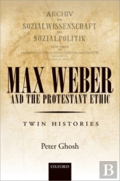 Max Weber And 'The Protestant Ethic'