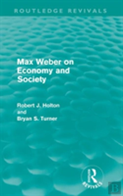 Bertrand.pt - Max Weber On Economy And Society (Routledge Revivals)