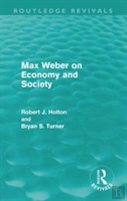 Bertrand.pt - Max Weber On Economy And Society (Routledge Revivals)