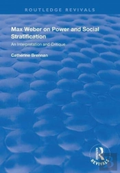 Max Weber On Power And Social Stratification