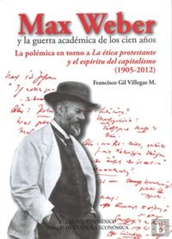 Bertrand.pt - Max Weber Y La Guerra Academica Delos Cien Años 