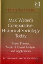 Max Weber'S Comparative-Historical Sociology Today