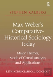 Max Weber'S Comparative-Historical Sociology Today