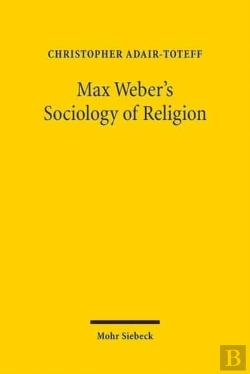 Bertrand.pt - Max Weber'S Sociology Of Religion