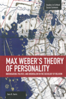 Max Weber'S Theory Of Personality: Individuation, Politics And Orientalism In The Sociology Of Religion