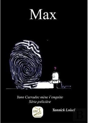 Max ; Yan Carradec Mène L'Enquête