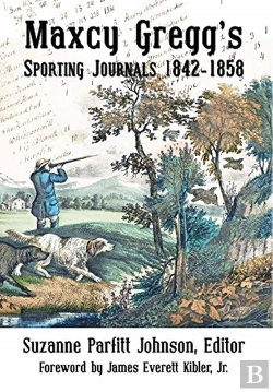 Bertrand.pt - Maxcy Gregg'S Sporting Journals 1842-1858