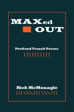 Bertrand.pt - Maxed Out : Portland Transit Poems