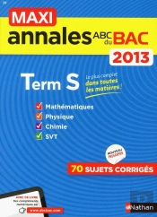 Maxi Annales Bac 2013 Terminale S