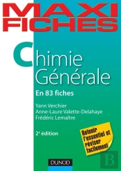Maxi Fiches : Chimie Générale En 83 Fiches (2e Édition)