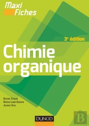 Maxi Fiches : Chimie Organique (3e Édition)
