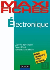 Maxi Fiches : Électronique En 75 Fiches
