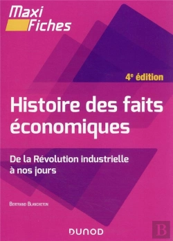 Bertrand.pt - Maxi Fiches - Histoire Des Faits Economiques - 4e Ed. - De La Revolution Industrielle A Nos Jours