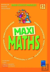 Maxi Maths ; Ce2 ; Banque D'Exercices Progressifs