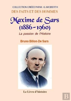 Bertrand.pt - Maxime De Sars (1886-1960) : La Passion De L'Histoire