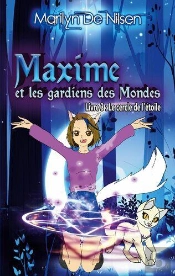 Maxime Et Les Gardiens De Mondes T.3 ; Le Cercle De L'Étoile