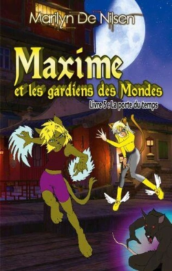 Bertrand.pt - Maxime Et Les Gardiens De Mondes T.5 ; La Porte Du Temps