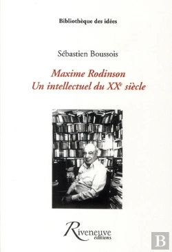 Bertrand.pt - Maxime Rodinson ; Un Intellectuel Du Xx Siècle