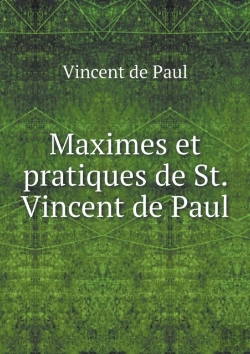 Bertrand.pt - Maximes Et Pratiques De St. Vincent De Paul