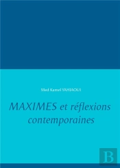 Maximes Et Reflexions Contemporaines