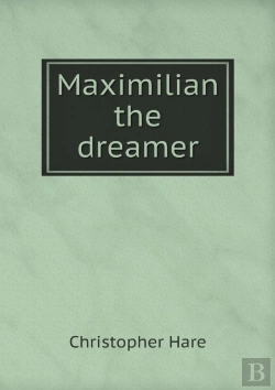 Bertrand.pt - Maximilian The Dreamer