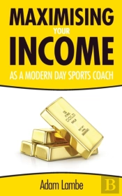Maximising Your Income As A Modern Day Sports Coach