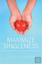 Maximize Singleness