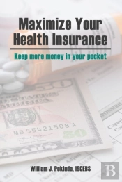 Maximize Your Health Insurance: Strategi