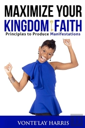 Maximize Your Kingdom Faith