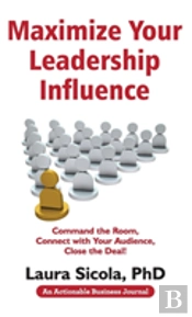 Maximize Your Leadership Influence