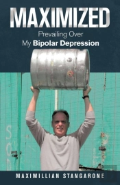 Maximized: Prevailing Over My Bipolar Depression