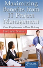 Maximizing Benefits From It Project Management