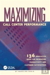 Maximizing Call Center Performance